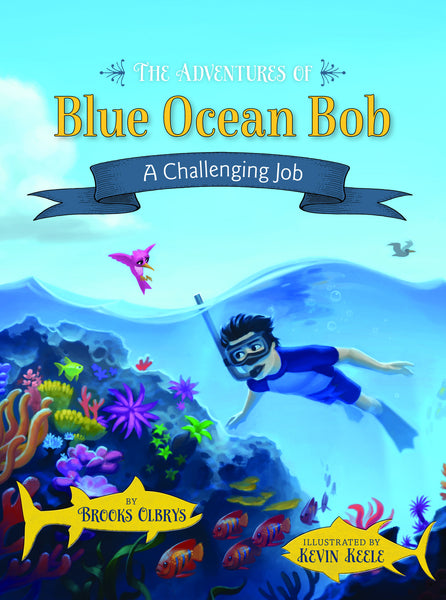 Trilogy Set: The Adventures of Blue Ocean Bob